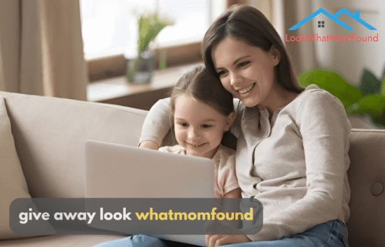 give away look whatmomfound