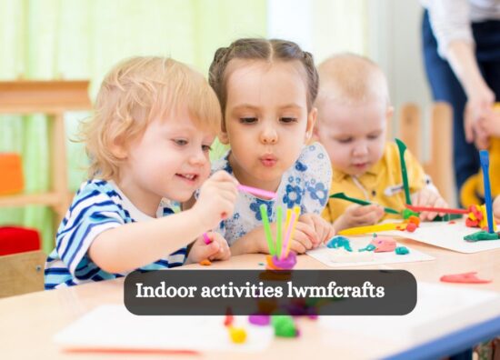 Indoor activities lwmfcrafts
