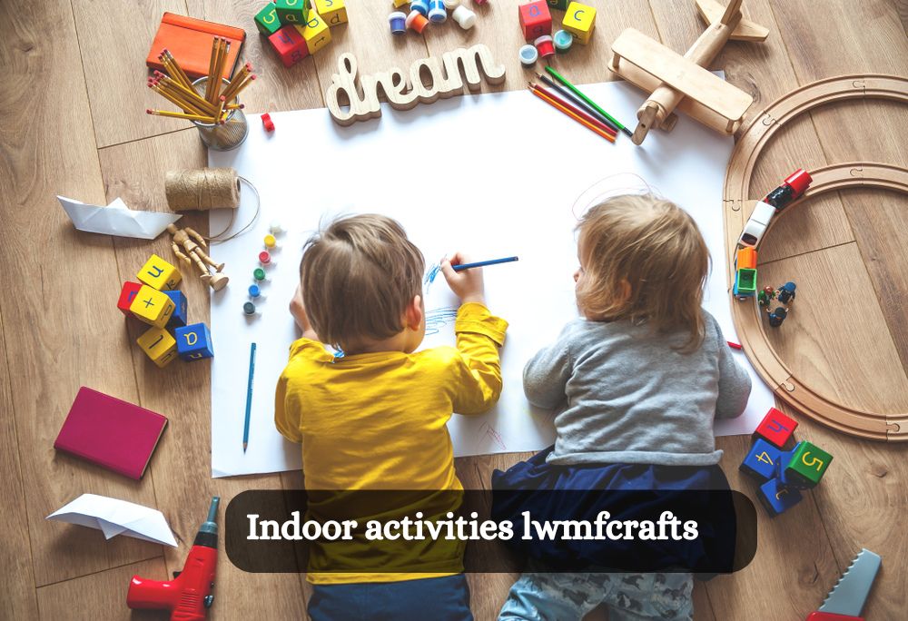 Indoor activities lwmfcrafts to bring your family together