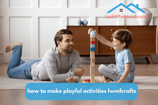 how to make playful activities lwmfcrafts