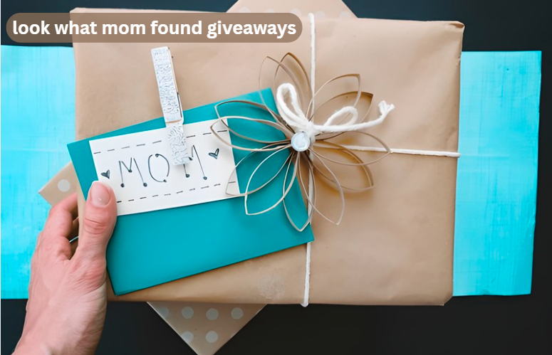 look what mom found giveaways