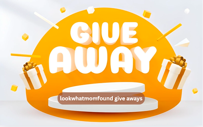 11 Benefits of Participating in LookWhatMomFound Give Aways